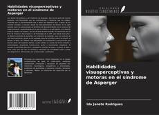 Copertina di Habilidades visuoperceptivas y motoras en el síndrome de Asperger