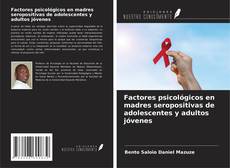 Copertina di Factores psicológicos en madres seropositivas de adolescentes y adultos jóvenes