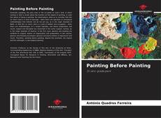 Copertina di Painting Before Painting