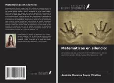 Buchcover von Matemáticas en silencio: