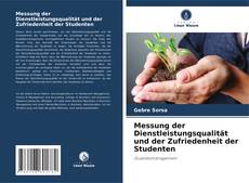 Capa do livro de Messung der Dienstleistungsqualität und der Zufriedenheit der Studenten 