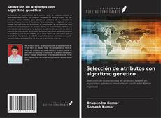 Buchcover von Selección de atributos con algoritmo genético