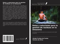 Buchcover von Retos y soluciones para la gestión de residuos en la Amazonia