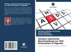 Borítókép a  Sichere männliche Beschneidung zur HIV-Prävention in Uganda - hoz