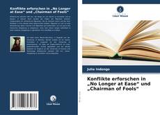 Обложка Konflikte erforschen in „No Longer at Ease“ und „Chairman of Fools“