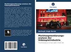 Обложка Marktsegmentierungs-analyse der Videospielindustrie
