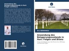 Обложка Anwendung des Belagerungszustands in Ituri: Folgen und Bilanz