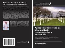 Buchcover von Aplicación del estado de sitio en Ituri: consecuencias y evaluación