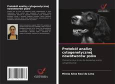 Обложка Protokół analizy cytogenetycznej nowotworów psów