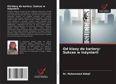 Обложка Od klasy do kariery: Sukces w inżynierii