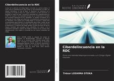 Buchcover von Ciberdelincuencia en la RDC