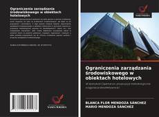 Обложка Ograniczenia zarządzania środowiskowego w obiektach hotelowych