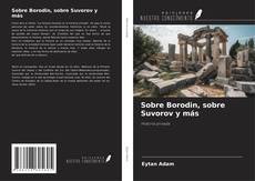 Buchcover von Sobre Borodin, sobre Suvorov y más