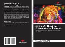 Обложка Somnus V: The Art of Chronodynamic Hypnosis