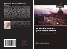 Couverture de W krainie Maceo: gubernator Maceo