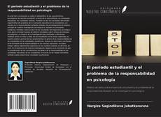 Buchcover von El periodo estudiantil y el problema de la responsabilidad en psicología