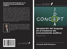 Buchcover von Apropiación del lenguaje en el trastorno del procesamiento auditivo