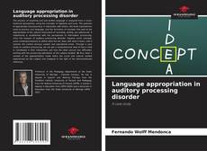 Обложка Language appropriation in auditory processing disorder