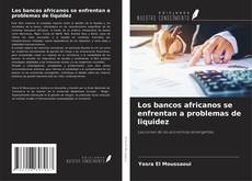 Copertina di Los bancos africanos se enfrentan a problemas de liquidez