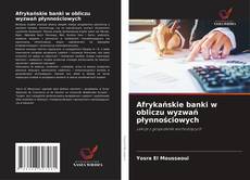 Обложка Afrykańskie banki w obliczu wyzwań płynnościowych