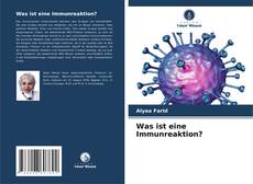 Borítókép a  Was ist eine Immunreaktion? - hoz