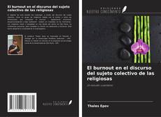 Buchcover von El burnout en el discurso del sujeto colectivo de las religiosas