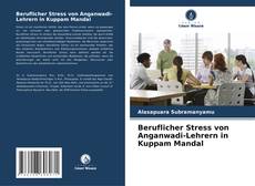 Borítókép a  Beruflicher Stress von Anganwadi-Lehrern in Kuppam Mandal - hoz