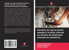 Borítókép a  REFORÇO DA LAJE DE BETÃO ARMADO À FLEXÃO ATRAVÉS DA TÉCNICA DE MONTAGEM PRÓXIMA DA SUPERFÍCIE - hoz