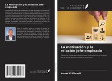Capa do livro de La motivación y la relación jefe-empleado 