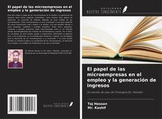 Buchcover von El papel de las microempresas en el empleo y la generación de ingresos