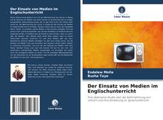 Portada del libro de Der Einsatz von Medien im Englischunterricht