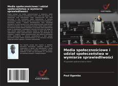 Copertina di Media społecznościowe i udział społeczeństwa w wymiarze sprawiedliwości