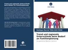 Bookcover of Trend und regionale Unterschiede beim Bedarf an Familienplanung