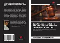 Constitutional inflation and the crisis of patriotic citizenship in the DRC的封面