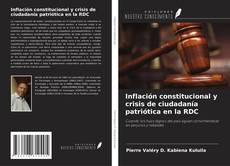 Buchcover von Inflación constitucional y crisis de ciudadanía patriótica en la RDC