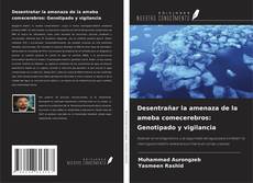 Buchcover von Desentrañar la amenaza de la ameba comecerebros: Genotipado y vigilancia