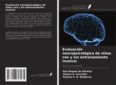 Buchcover von Evaluación neuropsicológica de niños con y sin entrenamiento musical
