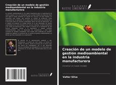 Buchcover von Creación de un modelo de gestión medioambiental en la industria manufacturera