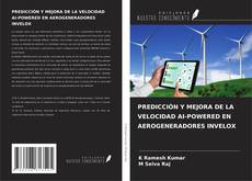 Capa do livro de PREDICCIÓN Y MEJORA DE LA VELOCIDAD AI-POWERED EN AEROGENERADORES INVELOX 