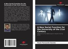 Обложка A New Social Function for the University of the 21st Century