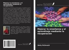 Buchcover von Mejorar la enseñanza y el aprendizaje mediante la recuperación