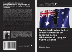 Capa do livro de Conceptualización de los comportamientos de consumo de los aficionados al rugby en Nueva Zelanda 