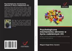 Copertina di Psychologiczne mechanizmy obronne w życiu codziennym (II)