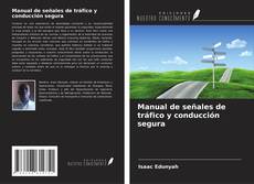 Copertina di Manual de señales de tráfico y conducción segura