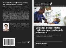 Buchcover von Cuidados bucodentales realizados por equipos de enfermería