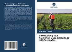 Vermeidung von RisikenIm Zusammenhang mit Pestiziden kitap kapağı
