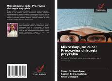 Copertina di Mikroskopijne cuda: Precyzyjna chirurgia przyzębia