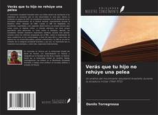 Buchcover von Verás que tu hijo no rehúye una pelea