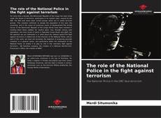 Copertina di The role of the National Police in the fight against terrorism