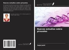 Buchcover von Nuevos estudios sobre pirazoles